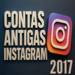 Contas INSTAGRAM Antiga 2017