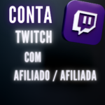 CONTA TWITCH AFILIADO/AFILIADA