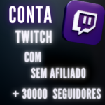 Conta TWITCH Com 30000 Seguidores - Sem Afiliado