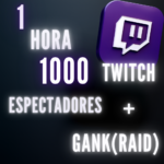 1000 Espectadores Por 1 Horas + GANK(Raid) Twitch
