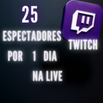25 Espectadores Por 1 Dia  Twitch