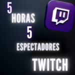 5 Espectadores Por 5 Horas Twitch