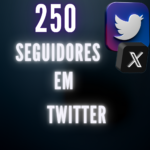250 Seguidores Em TWITTER
