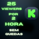 25 Espectadores por 2 Hora KICK