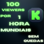 100 Espectadores  Mundiais por 1 Hora KICK