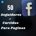 50 Seguidores + Curtidas Páginas Facebook