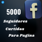 5000 Seguidores + Curtidas Páginas Facebook