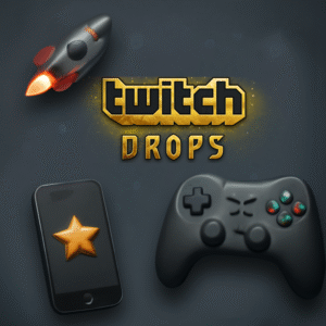 TWITCH DROPS