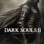 DARK SOULS II: Scholar of the First Sin