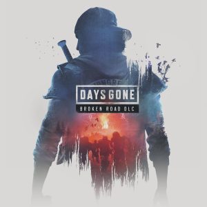 Days Gone + Broken Road DLC
