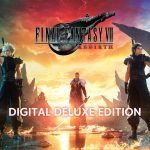 FINAL FANTASY VII REBIRTH Digital Deluxe Editon