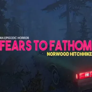 Fears to Fathom - Norwood Hitchhike