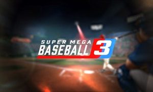 Super Mega Baseball 3