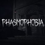 Phasmophobia
