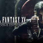 Final Fantasy XV Windows Edition