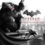 Batman: Arkham City - Game of the Year Edition