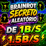 BRAINROT SECRETO ALEATÓRIO - 1B/S A 1.4B/S