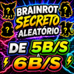 BRAINROT SECRETO ALEATÓRIO -  5B/S A 6B/S
